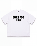 Born For This - Pearly White